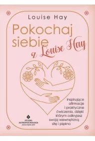 Pokochaj siebie z Louise Hay