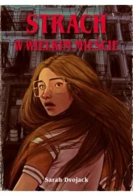 Strach w wielkim mieście