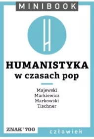 Humanistyka [w czasach pop]. Minibook