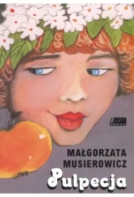 Pulpecja. Jeżycjada. Tom 8