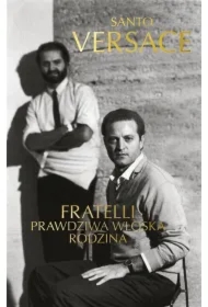 Fratelli. Prawdziwa włoska rodzina