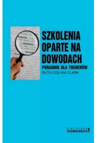 Szkolenia oparte na dowodach. Poradnik dla trenerów