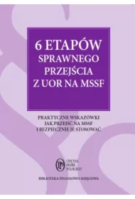 6 etapów sprawnego przejścia z UOR na MSSF