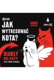 Jak wytresować kota? Diabły, nie koty