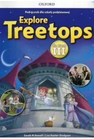 Explore Treetops. Język angielski. Podręcznik dla szkoły podstawowej dla klasy III