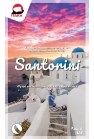 Santorini. Wyspa niezapomnianych zachodów słońca. Pascal Lajt