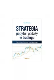 Strategia popytu i podaży w tradingu. Wprowadzenie do smart money concept