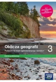 Oblicza geografii 3. Podręcznik dla liceum ogólnokształcącego i technikum. Zakres podstawowy. Szkoły ponadpodstawowe