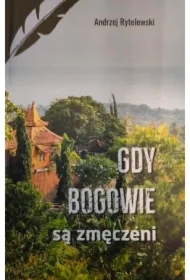 Gdy Bogowie są zmęczeni