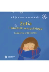 Zofia i kawałek wszystkiego Codzienna wdzięczność