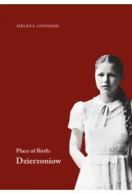 Place of Birth: Dzierzoniow