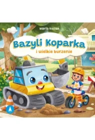 Bazyli Koparka i wielkie burzenie
