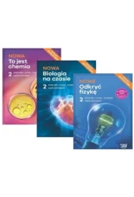Pakiet: NOWA Biologia na czasie 2. Podręcznik, NOWA To jest chemia 2. Podręcznik, NOWE Odkryć fizykę 2. Podręcznik. Liceum i technikum. Zakres podstawowy. Edycja 2024