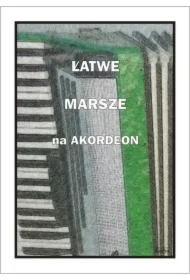 Łatwe marsze na akordeon