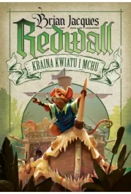 Kraina Kwiatu i Mchu. Redwall. Tom 2