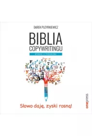 Biblia copywritingu. Wydanie II poszerzone