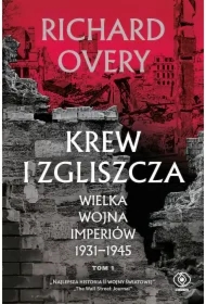 Wielka wojna imperialna 1931-1945 T.1 Krew i..