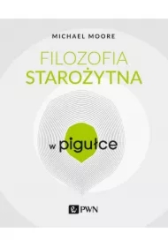 Filozofia starożytna w Pigułce