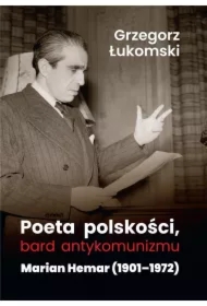 Poeta polskości, bard antykomunizmu. Marian Hemar 1901-1972