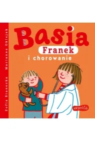 Basia, Franek i chorowanie