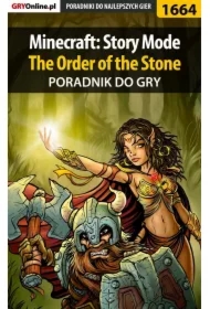 Minecraft: Story Mode - The Order of the Stone - poradnik do gry
