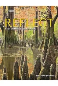 Reflect 2. Listening & Speaking. Student's Book and Online Practice