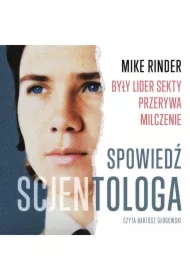 Spowiedź scjentologa. Były lider sekty przerywa milczenie