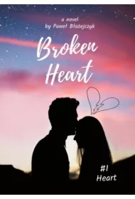 Broken Heart. Tom 1