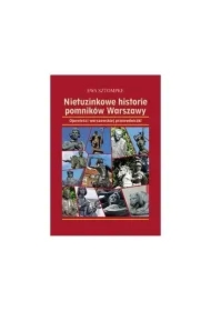 Nietuzinkowe historie pomników Warszawy