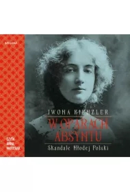 W oparach absyntu. Skandale Młodej Polski