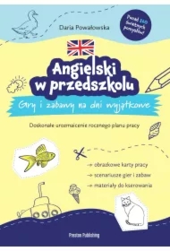 Angielski w przedszkolu. Gry i zabawy na dni wyjątkowe