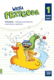 Wielka Przygoda NEON. Klasa 1. Część 3. Ćwiczenia. Edukacja polonistyczna, przyrodnicza, społeczna
