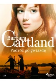 Podróż po gwiazdę - Ponadczasowe historie miłosne Barbary Cartland