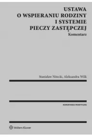 Ustawa o wspieraniu rodziny i systemie pieczy zastępczej. Komentarz