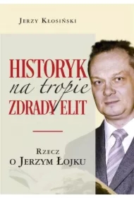 Historyk na tropie zdrady elit