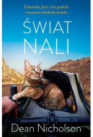 Świat Nali. Człowiek, kot i ich podróż rowerem dookoła świata