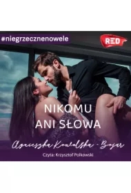 Nikomu ani słowa