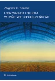 Losy wariata i głupka w państwie i społeczeństwie