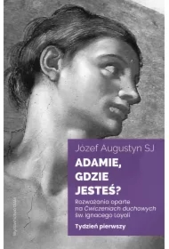 Adamie, gdzie jesteś? Tydzień pierwszy