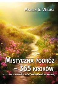 Mistyczna podróż 365 kroków