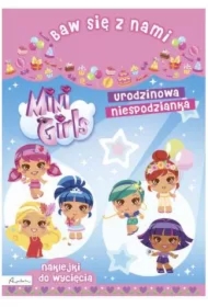 Baw się z nami Mini Girls Urodzinowa niespodzianka