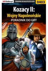 Kozacy II: Wojny Napoleońskie - poradnik do gry