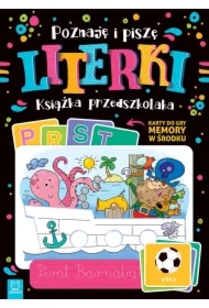 POZNAJĘ I PISZĘ LITERKI. KSIĄŻKA PRZEDSZKOLAKA. KARTY DO GRY MEMORY W ŚRODKU