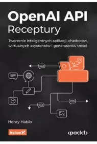 OpenAI API. Receptury. Tworzenie inteligentnych...
