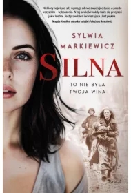 Silna. To nie była twoja wina
