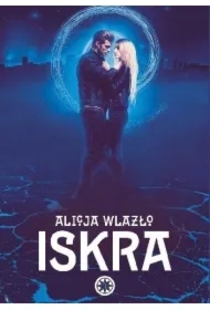 Iskra. Zaprzysiężeni. Tom 2