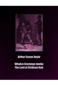 Władca Czarnego Zamku. The Lord of Château Noir