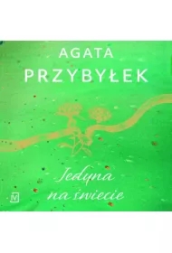 Jedyna na świecie. Detektyw Rafał Kamieński. Tom 3