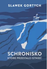 Schronisko, które przestało istnieć. Karkonoska seria kryminalna. Tom 1. Wydanie specjalne