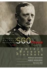 Dywizja "Brzoza", piechota. SGO Polesie. Dokumenty, relacje, opracowania. Tom 7